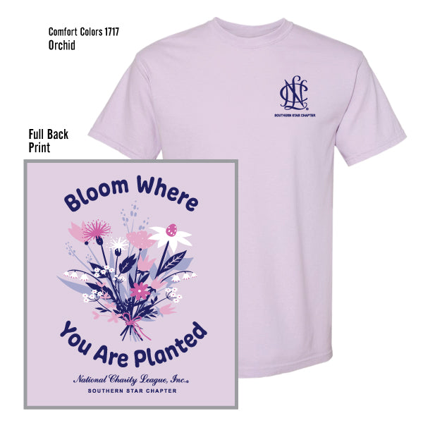 National Charity League Southern Star Chapter "Bloom Where You Are Planted" Comfort Colors Tee