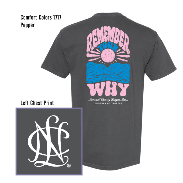 NCL Southlake Chapter "Remember Your Why" Comfort Colors Tee