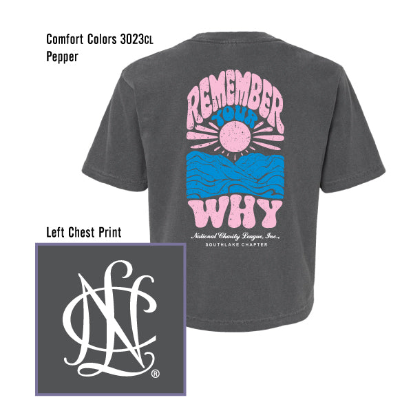 NCL Southlake Chapter "Remember Your Why" Comfort Colors Boxy Tee