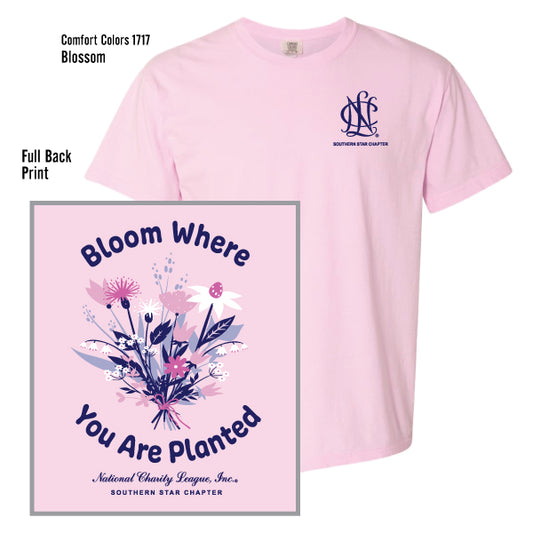 National Charity League Southern Star Chapter "Bloom Where You Are Planted" Comfort Colors Tee